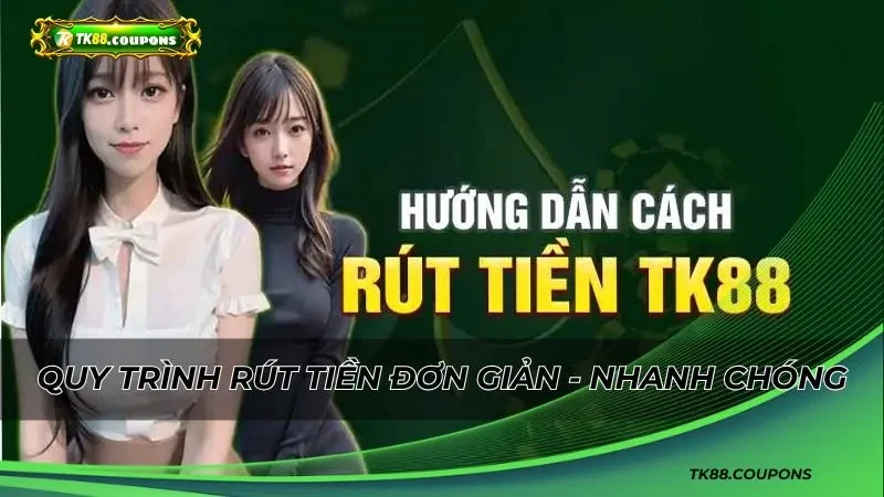 Cập nhật quy trình rút tiền đơn giản - nhanh chóng