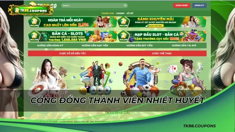 Nhà cái với cộng đồng thành viên nhiệt huyết