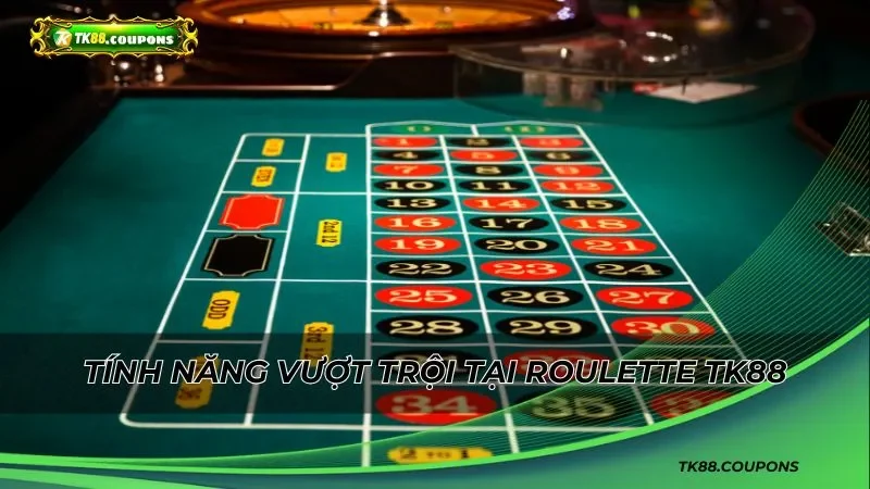 Những tính năng vượt trội chỉ có tại Roulette TK88