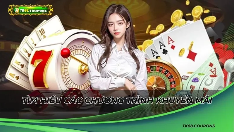 Tìm hiểu thêm về các chương trình khuyến mãi