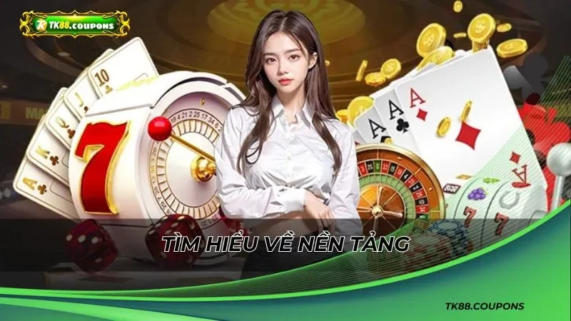 Tìm hiểu về nền tảng